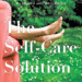 Finding your self-care solution