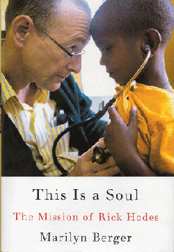 Marilyn Berger’s This Is a Soul: The Mission of Rick Hodes is now available from William Morrow. The work of Hodes is chronicled in the film Bewoket: By the Will of God, which will be screened on April 18 as part of the Sabes Foundation Minneapolis Jewish Film Festival.