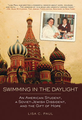 Lisa C. Paul, author of Swimming in the Daylight: An American Student, a Soviet-Jewish Dissident and the Gift of Hope, will discuss her book at Temple Israel. 