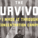 Surviving the hell of death camps